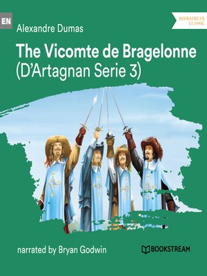 cover image of The Vicomte de Bragelonne--D'Artagnan Series, Volume 3
